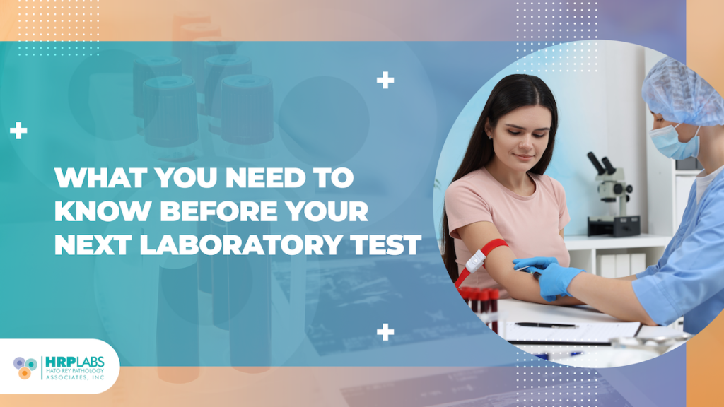 What you need to know before your next laboratory test